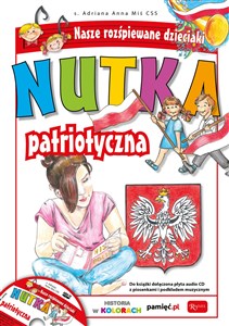 Nutka patriotyczna Nasze rozśpiewane dzieciaki. Książka z płytą audio CD