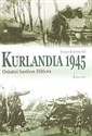 Kurlandia 1945. Ostatni bastion Hitlera