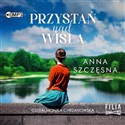 [Audiobook] Przystań nad Wisłą - Anna Szczęsna