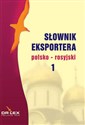 Słownik eksportera polsko - rosyjski