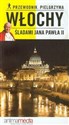 Włochy Śladami Jana Pawła II Przewodnik pielgrzyma - 