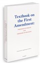 Textbook on the First Amendment: Freedom of speech and Freedom of religion - Franciszek Longchamps de Berier