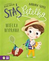 Staś Pętelka Wielka wyprawa - Barbara Supeł