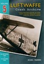 Luftwaffe Crash Archive Volume 5 