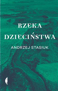 Rzeka dzieciństwa - Księgarnia UK