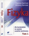 Fizyka dla kandydatów na wyższe uczelnie techniczne Tom 1-2