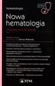 Nowa Hematologia Zagadnienia wybrane Hematologia