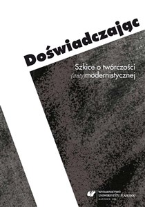 Doświadczając. Szkice o twórczości...  - Księgarnia UK