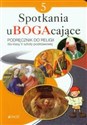Spotkania uBOGAcające 5 Religia Podręcznik Szkoła podstawowa - Krzysztof Mielnicki, Elżbieta Kondrak, Ewelina Parszewska