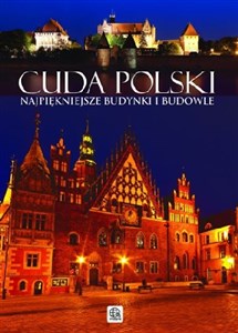 Cuda Polski Najpiękniejsze budynki i budowle - Księgarnia Niemcy (DE)