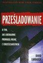 Prześladowanie Jak liberałowie prowadzą wojnę z chrześcijaństwem