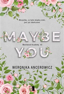 Maybe You Westwood Academy #2 - Księgarnia UK