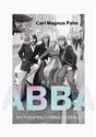 Abba Historia kultowego zespołu - Carl Magnus Palm