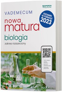 Vademecum Nowa Matura 2025 Biologia Zakres rozszerzony Liceum Technikum