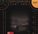 [Audiobook] Każdy żyje jak umie Czyli skąd się wzięli Sami swoi - Andrzej Mularczyk