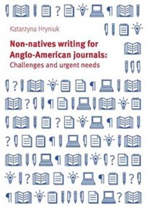 Non-natives writing for Anglo-American journals: Challenges and urgent needs - Księgarnia Niemcy (DE)