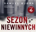 [Audiobook] Sezon niewinnych - Samuel Bjork