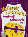 Kuferek Czterolatka Wycinanki kolorowanki Część 1 Przedszkole - Krystyna Kamińska