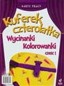 Kuferek Czterolatka Wycinanki kolorowanki Część 1 Przedszkole