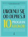 Uwolnij się od depresji Program 10 kroków - Simon A. Rego, Sarah Fader