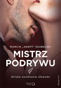 Mistrz podrywu Sztuka uwodzenia słowami - Marcin "Adept" Szabelski