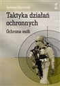 Taktyka działań ochronnych Ochrona osób