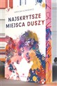 Najskrytsze miejsca duszy