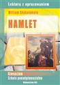 Hamlet Lektura z opracowaniem William Shakespeare Gimnazjum, szkoła ponadgimnazjalna