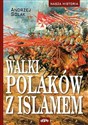 Walki Polaków z islamem - Andrzej Solak