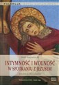 [Audiobook] Intymność i wolność w spotkaniu z Jezusem Rekolekcje ośmiodniowe - Józef Augustyn