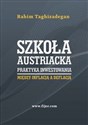 Szkoła austriacka praktyka inwestowania Między inflacją a deflacją - Rahim Taghizadegan