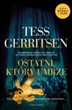 Ostatni,który umrze Cykl Rizzoli / Isles Tom 10 - Tess Gerritsen