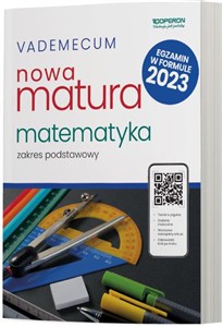 Vademecum Nowa Matura 2025 Matematyka Zakres podstawowy Liceum Technikum - Księgarnia UK