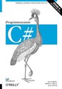 C# Programowanie - Ian Griffiths, Matthew Adams, Jesse Liberty