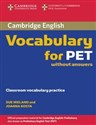 Cambridge Vocabulary for PET Edition without answers Classroom vocabulary practice