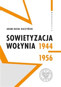 Sowietyzacja Wołynia 1944-1956 - Księgarnia Niemcy (DE)