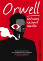 Orwell Człowiek naszych czasów - Richard Bradford