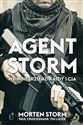 Agent Storm We wnętrzu Al-Kaidy i CIA - Morten Storm, Paul Cruickshank, Tim Lister