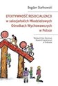 Efektywność resocjalizacji w salezjańskich Młodzieżowych Ośrodkach Wychowawczych w Polsce - Bogdan Stańkowski