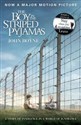 The Boy in the Striped Pyjamas - John Boyne