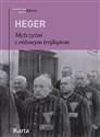 Mężczyźni z różowym trójkątem Świadectwo homoseksualnego więźnia obozu  koncentracyjnego z lat 1939–1945 - Heinz Heger