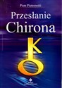 Przesłanie chirona - Piotr Piotrowski