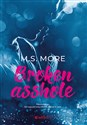 Broken asshole - More M.S.