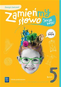 Język polski Zamieńmy słowo zeszyt ćwiczeń klasa 5 szkoła podstawowa  - Księgarnia UK