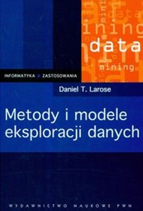Metody i modele eksploracji danych - Księgarnia UK