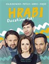 HRABI Duszkiem tak! - Jakub Jabłonka, Paweł Łęczuk, Joanna Kołaczkowska, Dariusz Kamys, Tomasz Majer, Łukasz Pietsch