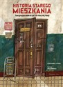 Historia starego mieszkania Fascynująca podróż po XX-wiecznej Rosji - Aleksandra Litwina
