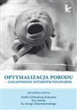 Optymalizacja porodu Zagadnienie interdyscyplinarne