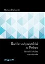 Budżet obywatelski w Polsce Model i lokalne rozwiązania