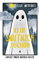 Klub Smutnych Duchów Znajdź swoją bratnią duszę